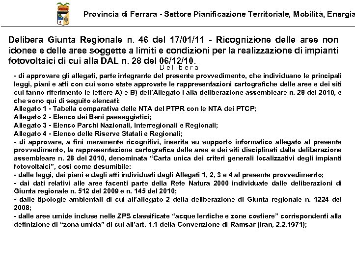 Provincia di Ferrara - Settore Pianificazione Territoriale, Mobilità, Energia Delibera Giunta Regionale n. 46