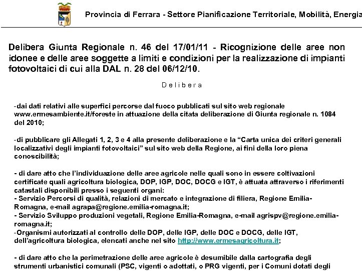 Provincia di Ferrara - Settore Pianificazione Territoriale, Mobilità, Energia Delibera Giunta Regionale n. 46