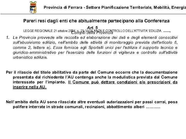 Provincia di Ferrara - Settore Pianificazione Territoriale, Mobilità, Energia Pareri resi dagli enti che