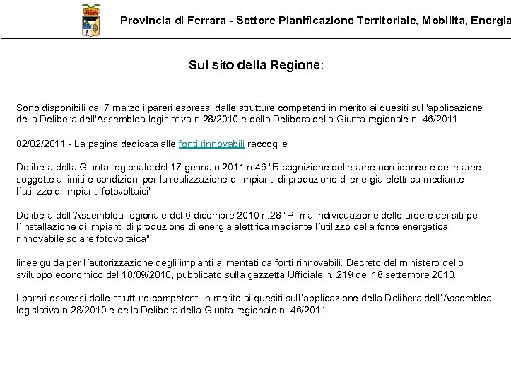 Provincia di Ferrara - Settore Pianificazione Territoriale, Mobilità, Energia Sul sito della Regione: Sono