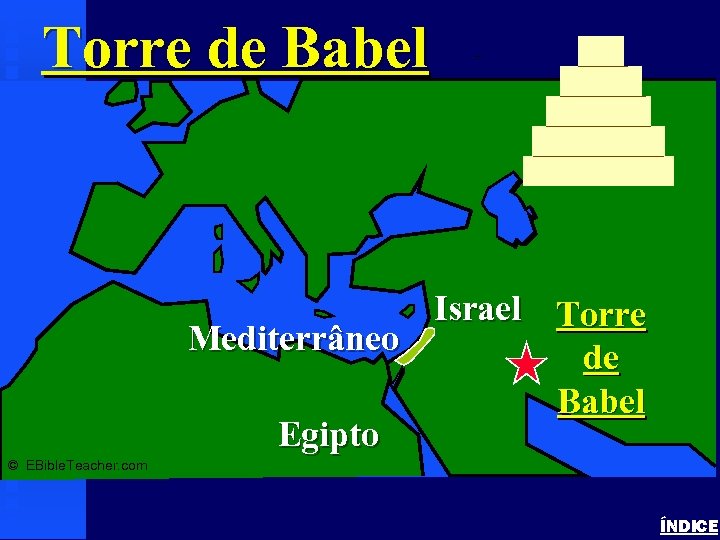 Torre de Babel Tower of Babel Israel Torre Mediterrâneo de Babel Egipto © EBible.