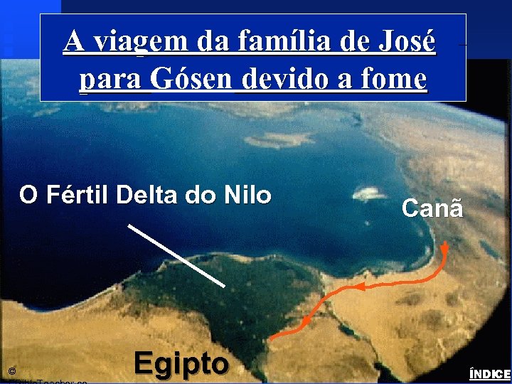 A viagem da família de José para Gósen devido a fome O Fértil Delta