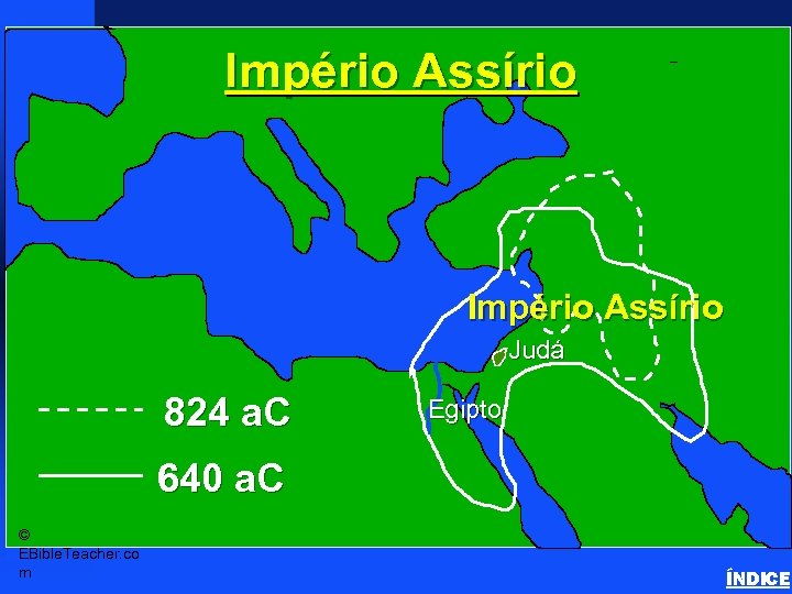 Império Assírio Assyrian Empire Império Assírio Judá 824 a. C Egipto 640 a. C