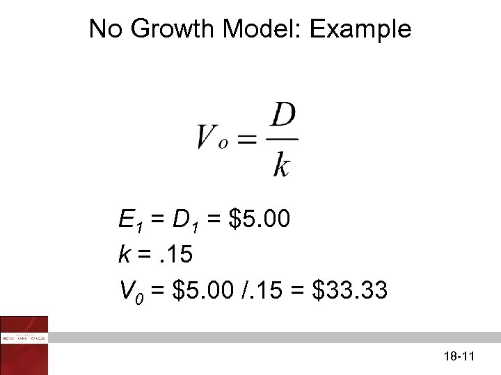 No Growth Model: Example E 1 = D 1 = $5. 00 k =.