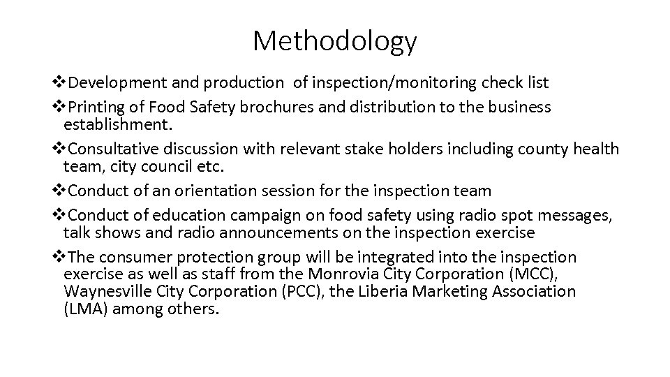 Methodology v. Development and production of inspection/monitoring check list v. Printing of Food Safety