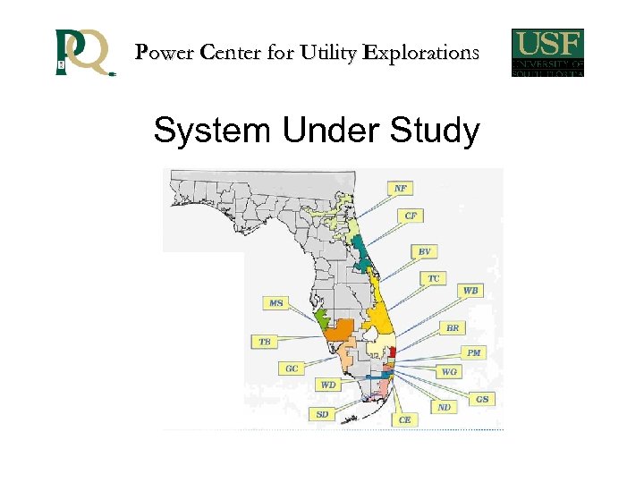 Power Center for Utility Explorations System Under Study 