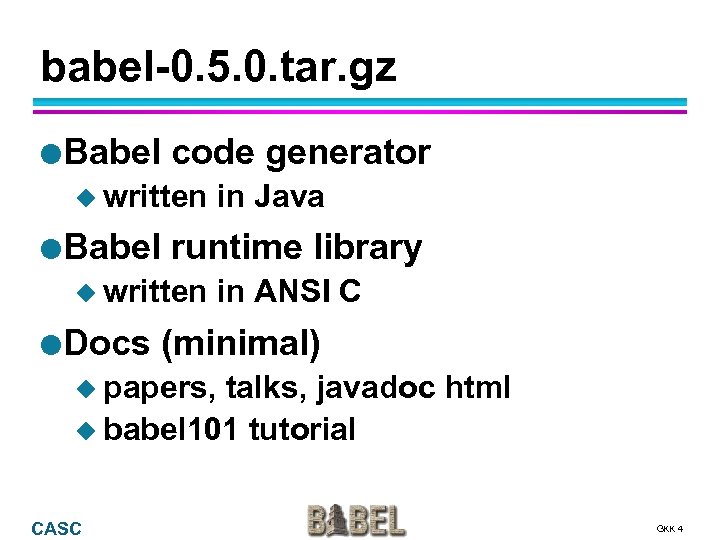 babel-0. 5. 0. tar. gz l Babel code generator u written l Babel runtime