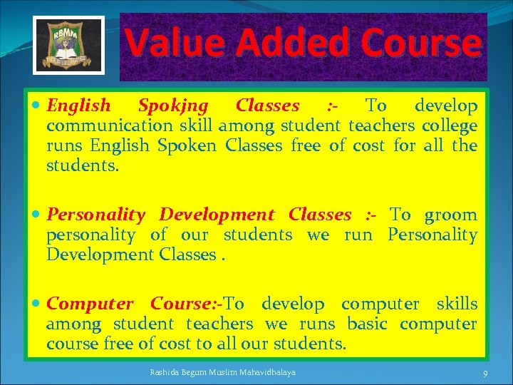 Value Added Course English Spokjng Classes : - To develop communication skill among student