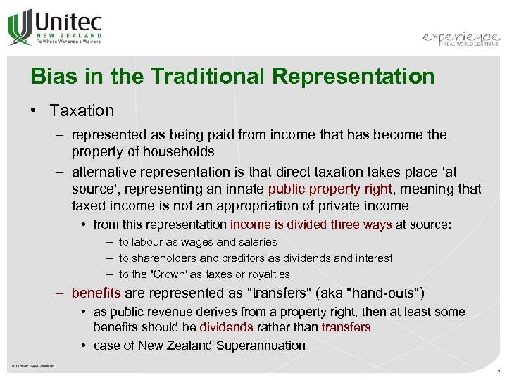 Bias in the Traditional Representation • Taxation – represented as being paid from income