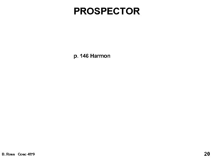 PROSPECTOR p. 146 Harmon B. Ross Cosc 4 f 79 20 