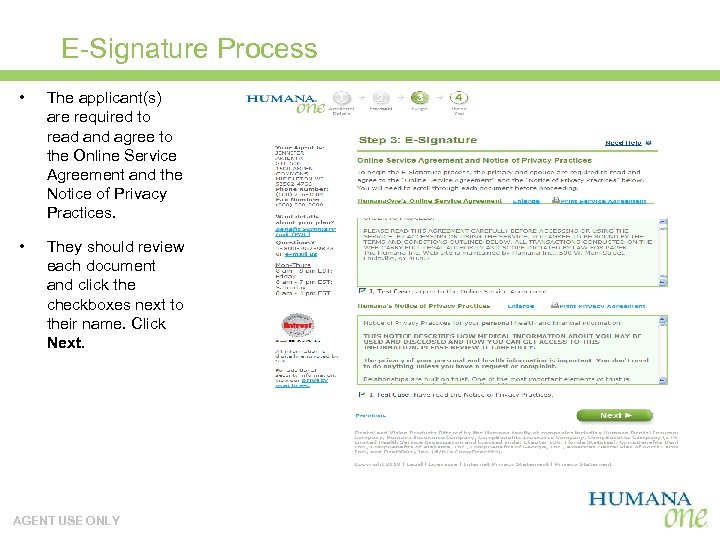 E-Signature Process • The applicant(s) are required to read and agree to the Online