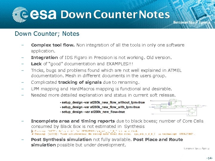 Down Counter Notes Down Counter; Notes – Complex tool flow. Non integration of all