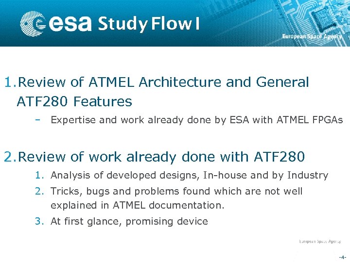 Study Flow I 1. Review of ATMEL Architecture and General ATF 280 Features –