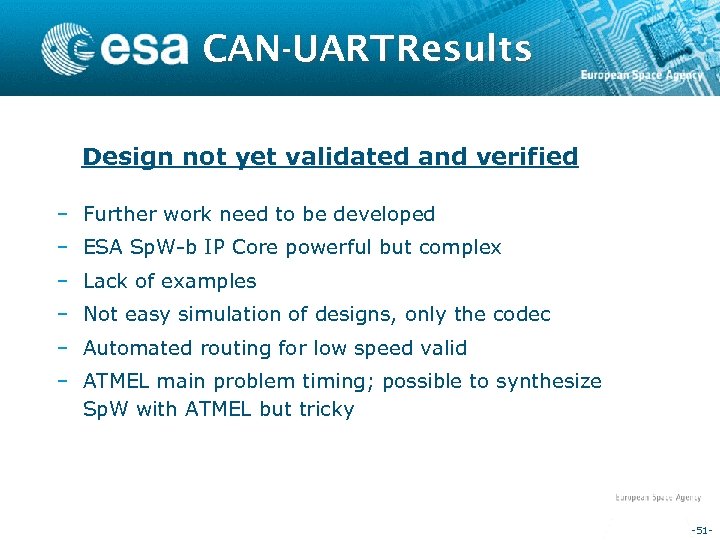 CAN-UART Results Design not yet validated and verified – Further work need to be