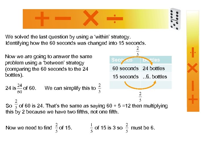 We solved the last question by using a ‘within’ strategy. Identifying how the 60