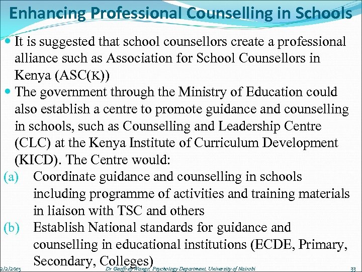 Enhancing Professional Counselling in Schools It is suggested that school counsellors create a professional