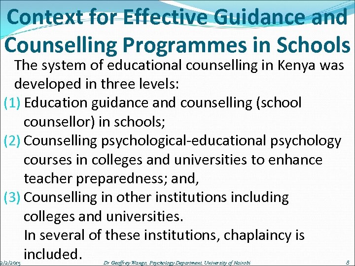 Context for Effective Guidance and Counselling Programmes in Schools The system of educational counselling