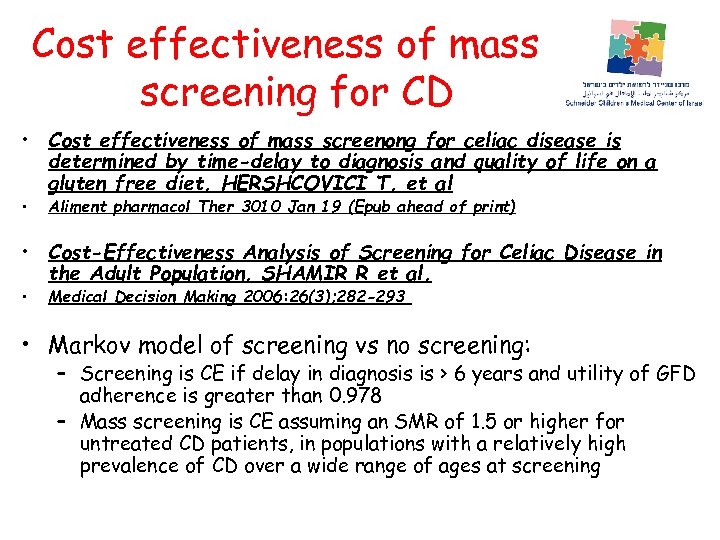 Cost effectiveness of mass screening for CD • Cost effectiveness of mass screenong for