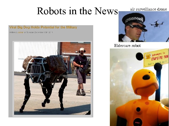 Robots in the News air surveillance drone Eldercare robot 