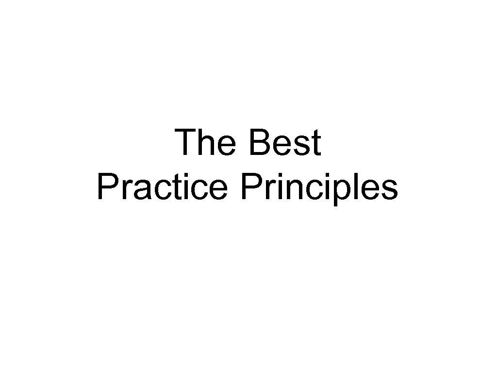 The Best Practice Principles 