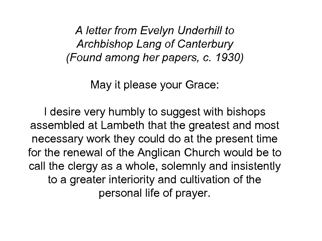 A letter from Evelyn Underhill to Archbishop Lang of Canterbury (Found among her papers,