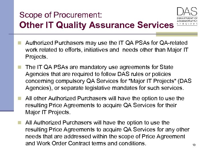 Scope of Procurement: Other IT Quality Assurance Services n Authorized Purchasers may use the