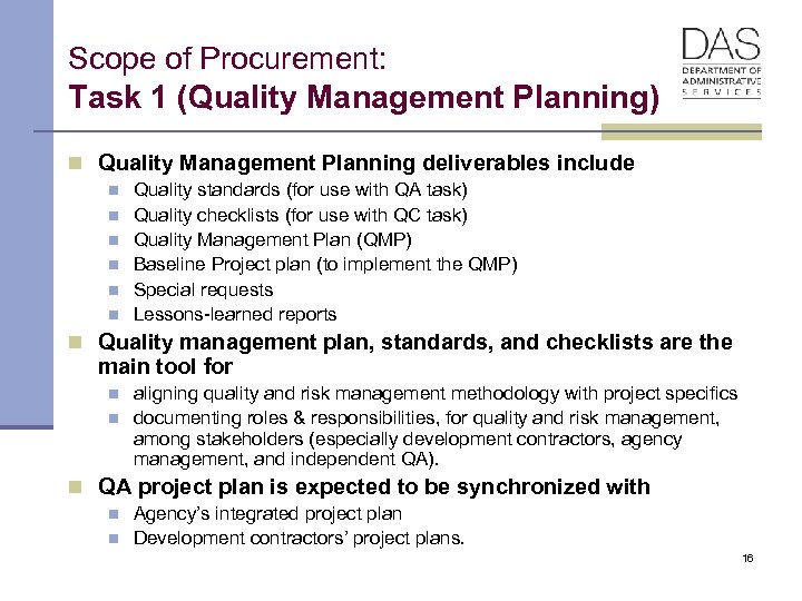 Scope of Procurement: Task 1 (Quality Management Planning) n Quality Management Planning deliverables include