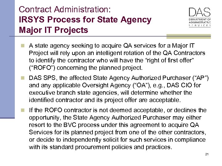 Contract Administration: IRSYS Process for State Agency Major IT Projects n A state agency