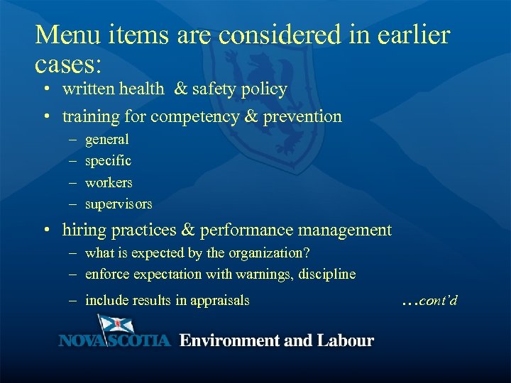 Menu items are considered in earlier cases: • written health & safety policy •