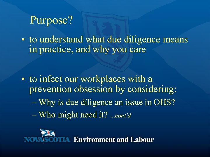 Purpose? • to understand what due diligence means in practice, and why you care