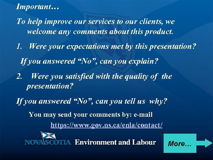 Important… To help improve our services to our clients, we welcome any comments about