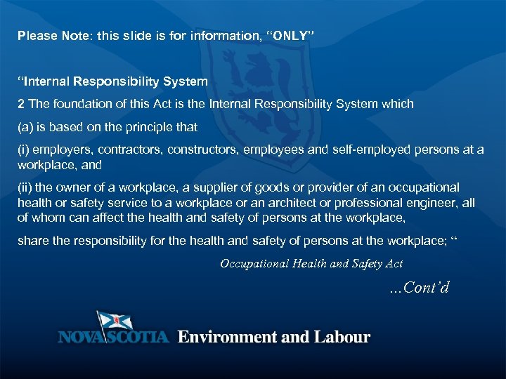 Please Note: this slide is for information, “ONLY” “Internal Responsibility System 2 The foundation