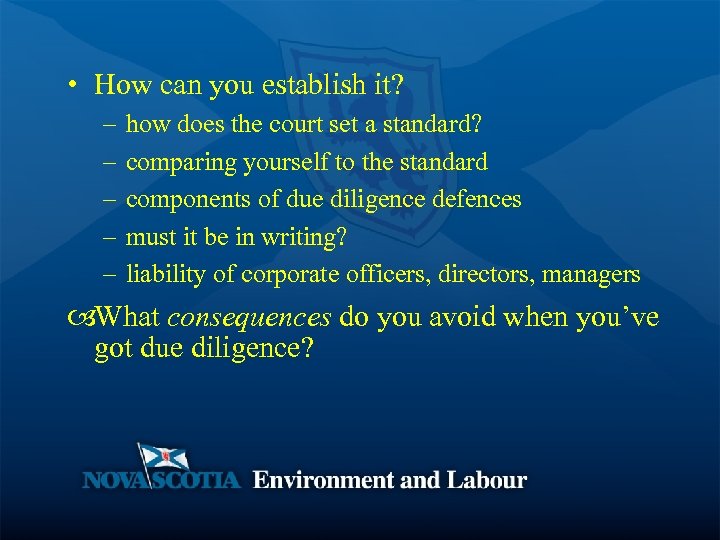  • How can you establish it? – – – how does the court