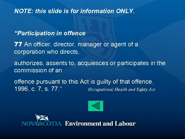 NOTE: this slide is for information ONLY. “Participation in offence 77 An officer, director,