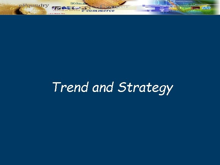 Trend and Strategy 