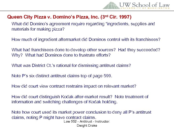 Queen City Pizza v. Domino’s Pizza, Inc. (3 rd Cir. 1997) What did Domino’s