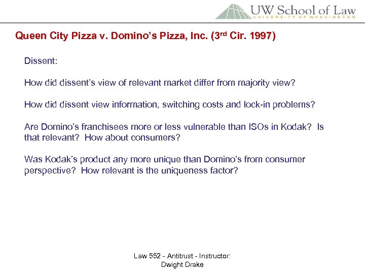 Queen City Pizza v. Domino’s Pizza, Inc. (3 rd Cir. 1997) Dissent: How did