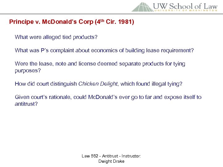 Principe v. Mc. Donald’s Corp (4 th Cir. 1981) What were alleged tied products?