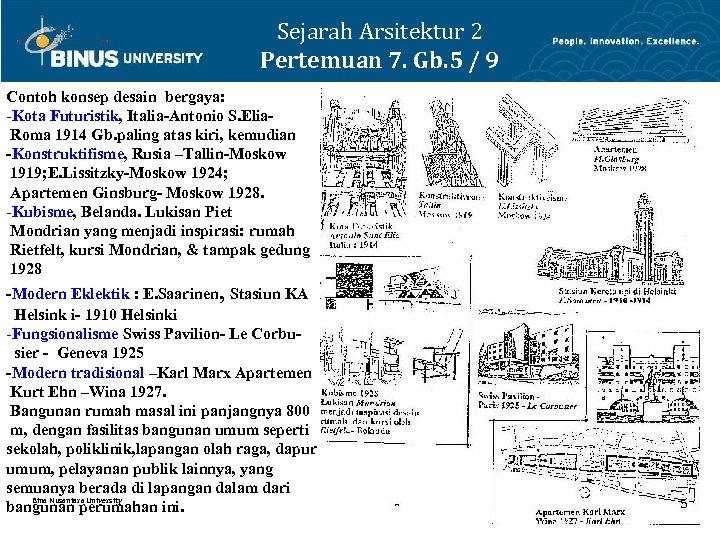 Sejarah Arsitektur 2 Pertemuan 7. Gb. 5 / 9 Contoh konsep desain bergaya: -Kota