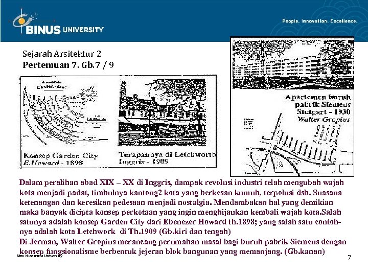 Sejarah Arsitektur 2 Pertemuan 7. Gb. 7 / 9 Dalam peralihan abad XIX –