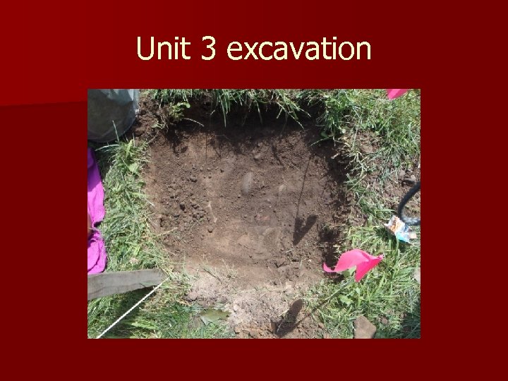 Unit 3 excavation 