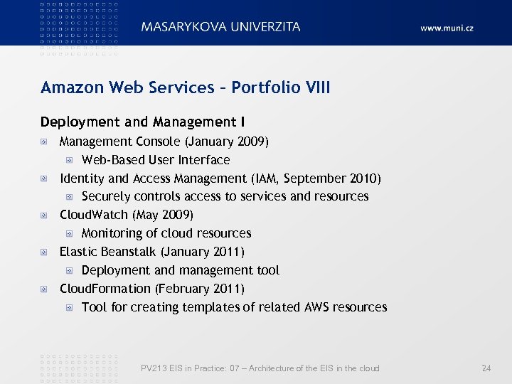 Amazon Web Services – Portfolio VIII Deployment and Management I Management Console (January 2009)