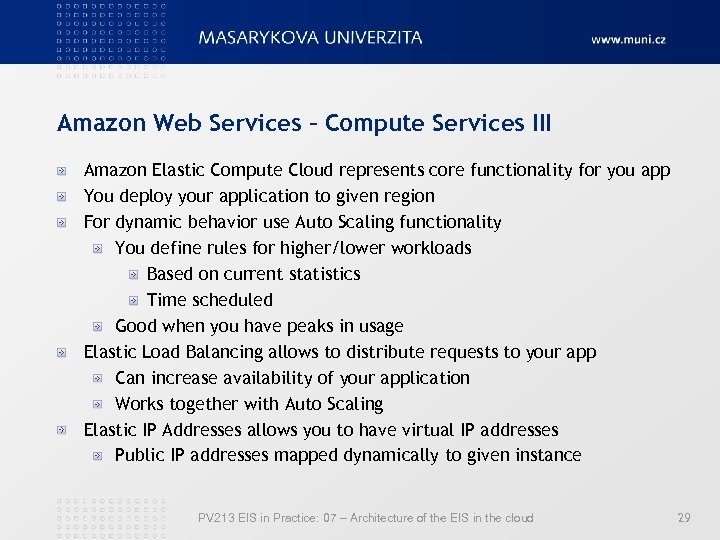 Amazon Web Services – Compute Services III Amazon Elastic Compute Cloud represents core functionality