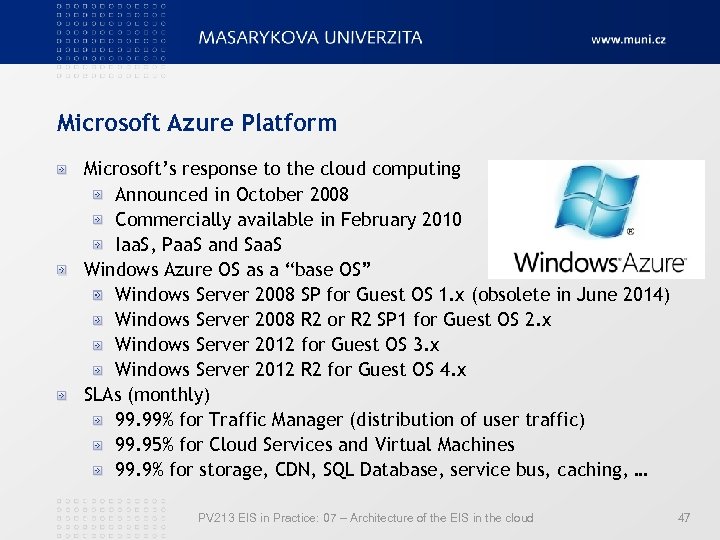 Microsoft Azure Platform Microsoft’s response to the cloud computing Announced in October 2008 Commercially