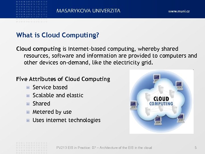 What is Cloud Computing? Cloud computing is Internet-based computing, whereby shared resources, software and