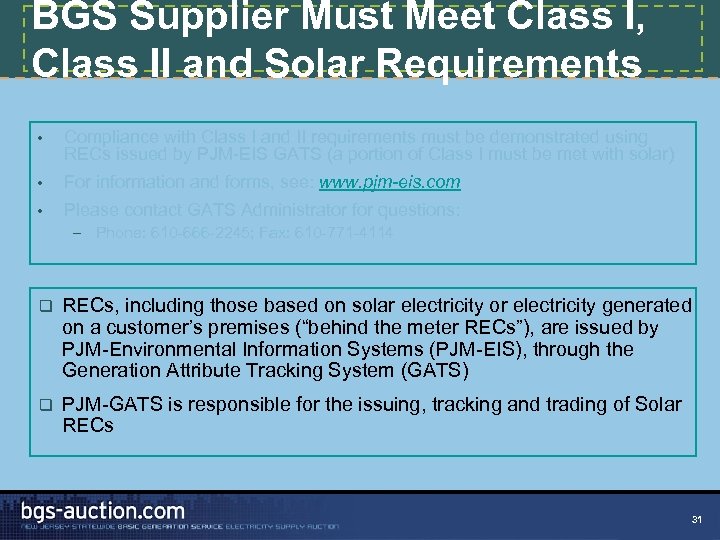 BGS Supplier Must Meet Class I, Class II and Solar Requirements • Compliance with