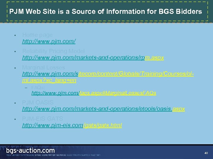 PJM Web Site is a Source of Information for BGS Bidders • Home page