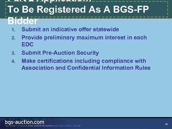 Part 2 Application: To Be Registered As A BGS-FP Bidder 1. 2. 3. 4.