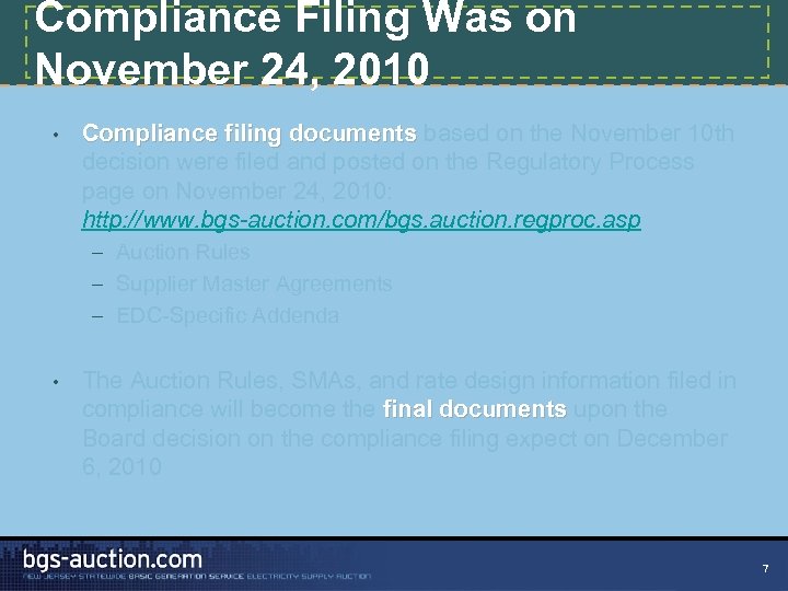 Compliance Filing Was on November 24, 2010 • Compliance filing documents based on the