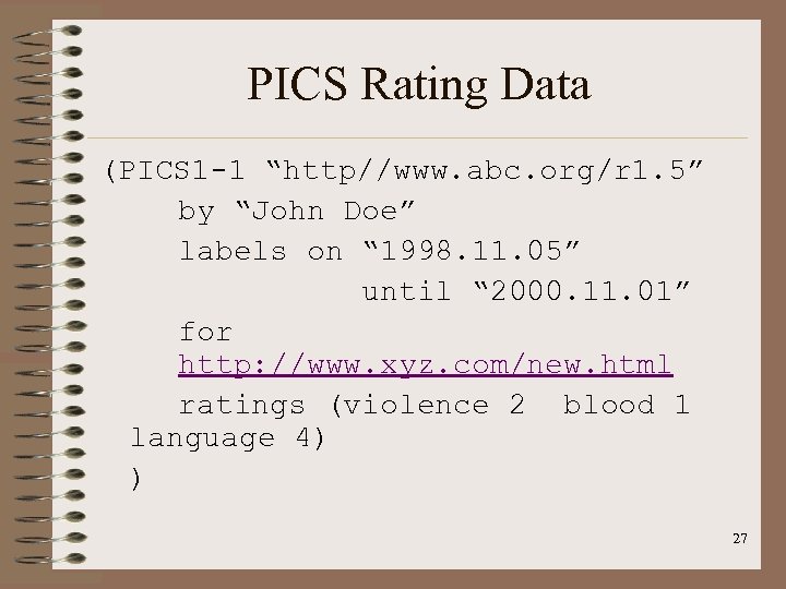 PICS Rating Data (PICS 1 -1 “http//www. abc. org/r 1. 5” by “John Doe”